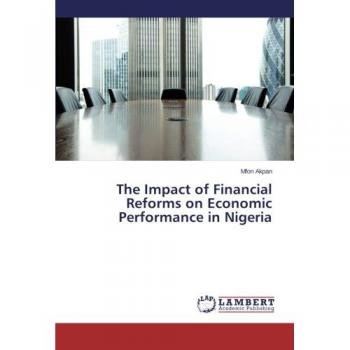 The Impact of Financial Reforms on Economic Performance in Nigeria