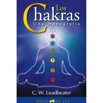 CHAKRAS, LOS. UNA MONOGRAFIA