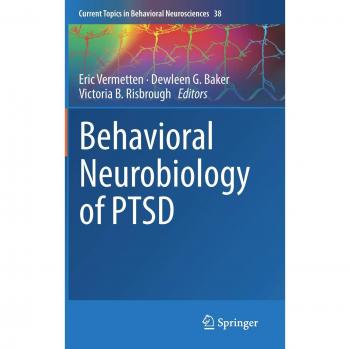 Behavioral Neurobiology of PTSD