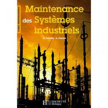 Maintenance des systèmes industriels [lycées professionnels]