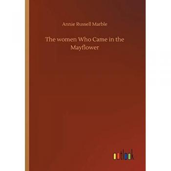 The women Who Came in the Mayflower