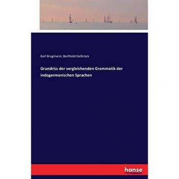 Grundriss der vergleichenden Grammatik der indogermanischen Sprachen