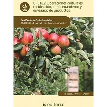 Operaciones culturales, recolección, almacenamiento y envasado de productos