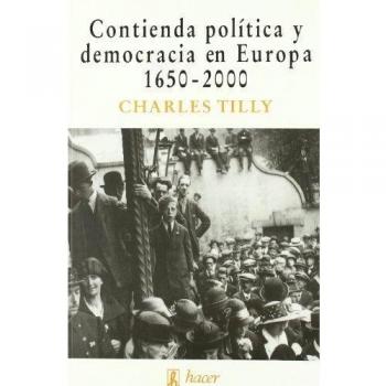 Contienda Politica Y Democratica En Europa 1650-2000