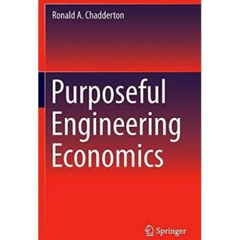 Purposeful Engineering Economics
