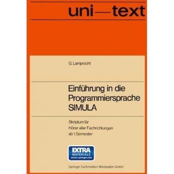 Einführung in die Programmiersprache SIMULA: Anleitung zum Selbststudium
