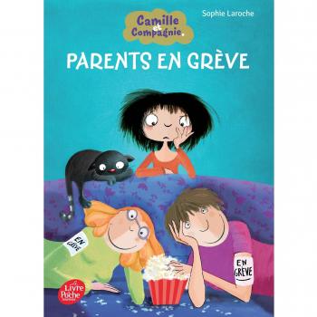 Camille et compagnie, Tome 4 : La grève des parents