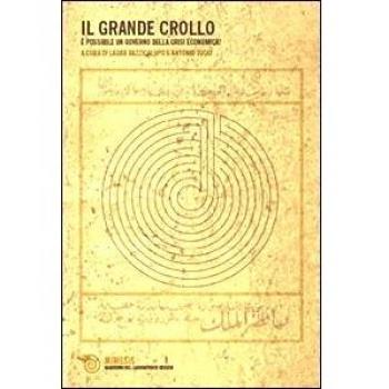 Il grande crollo. È possibile un governo della crisi economica?