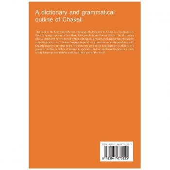 A dictionary and grammatical outline of Chakali