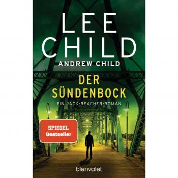 Lee Child Der Sündenbock: Ein Jack-Reacher-Roman (Die-Jack-Reacher-Romane, Band 25)