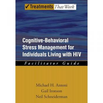 Cognitive-Behavioral Stress Management for Individuals Living With HIV, Treatments That Work
