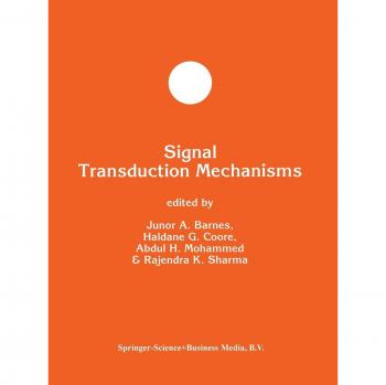 Signal Transduction Mechanisms (Developments in Molecular and Cellular Biochemistry, 15, Band 15)
