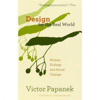 Design for the Real World: Human Ecology and Social Change