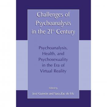 Challenges of Psychoanalysis in the 21st Century