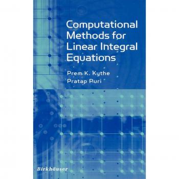 Computational Methods for Linear Integral Equations