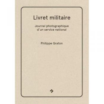 Livret militaire : journal photographique d'un service national