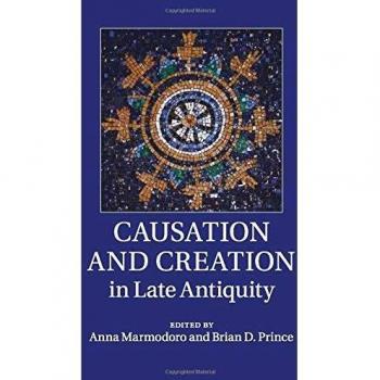 Causation and creation in late antiquity