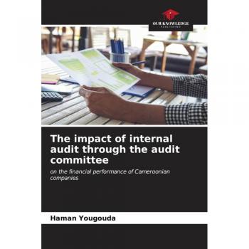 The impact of internal audit through the audit committee