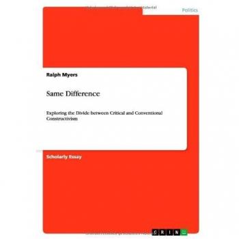 Same Difference: Exploring the Divide between Critical and Conventional Constructivism