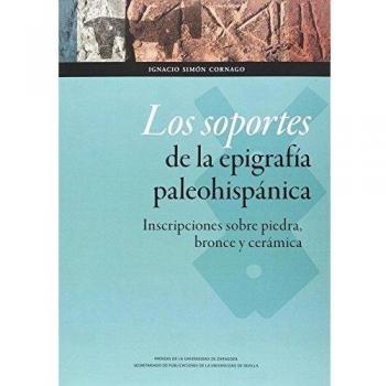 Los soportes de la epigrafía paleohispánica