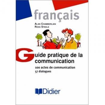 Guide Pratique De LA Communication: Textbook (New Edition)