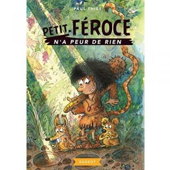 Petit-Féroce n'a peur de rien