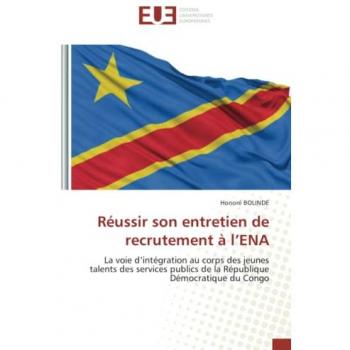 Bolinde, Honoré: Réussir son entretien de recrutement à l¿ENA
