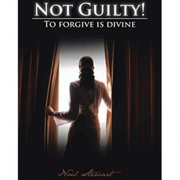 Not Guilty!: To forgive is divine
