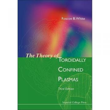 THEORY OF TOROIDALLY CONFINED PLASMAS, THE