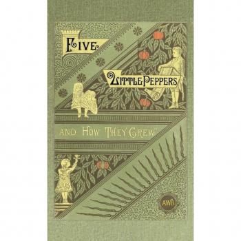 Five Little Peppers and How They Grew