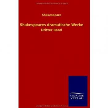 Shakespeares dramatische Werke: Dritter Band
