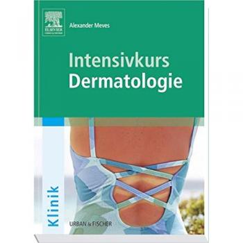 Intensivkurs Dermatologie