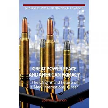 Great Power Peace and American Primacy