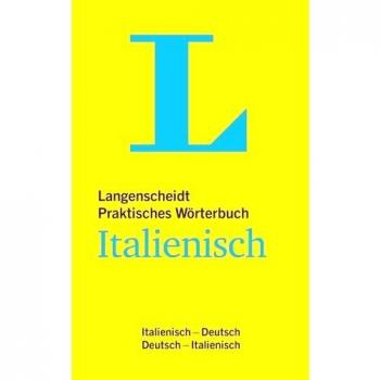 Langenscheidt Praktisches Wörterbuch Italienisch: Italienisch-Deutsch/Deutsch-Italienisch