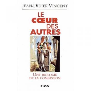 Le coeur des autres : Biologie de la compassion