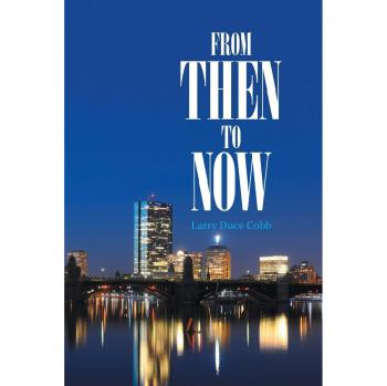 From Then to Now