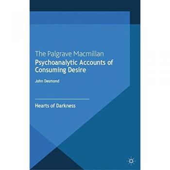 Psychoanalytic Accounts of Consuming Desire