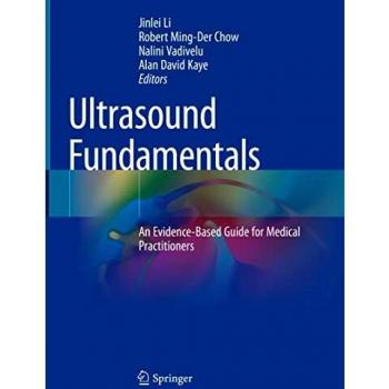 Ultrasound Fundamentals: An Evidence-Based Guide for Medical Practitioners