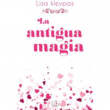 La antigua magia /Again the Magic