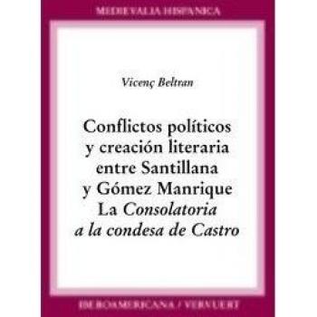 Conflictos politicos y creacion literaria entre Santillana y...