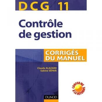 Contrôle de gestion DCG11 : Corrigés du manuel