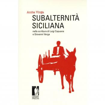 Subalternità siciliana nella scrittura di Luigi Capuana e Giovanni Verga