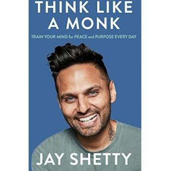 Think Like a Monk by Jay Shetty