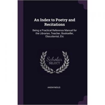 An Index to Poetry and Recitations