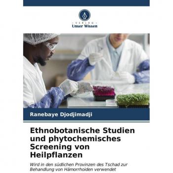 Ethnobotanische Studien und phytochemisches Screening von Heilpflanzen