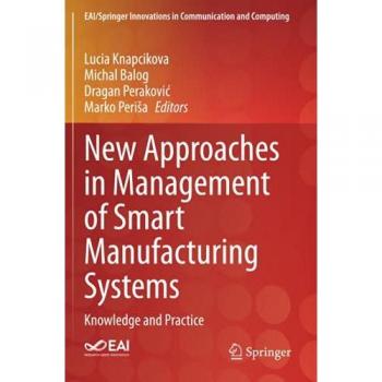 New Approaches in Management of Smart Manufacturing Systems