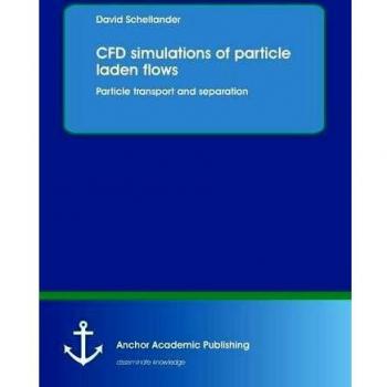 CFD simulations of particle laden flows: Particle transport and separation