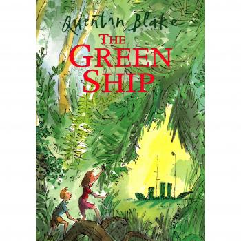 The Green Ship: Celebrate Quentin Blake’s 90th Birthday