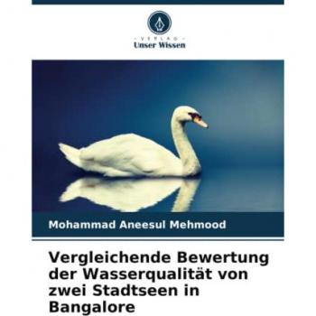 Vergleichende Bewertung der Wasserqualität von zwei Stadtseen in Bangalore