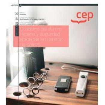 Cuaderno del alumno. Higiene y seguridad aplicadas en centros de belleza (MF0343_1)